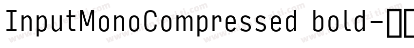 InputMonoCompressed bold字体转换